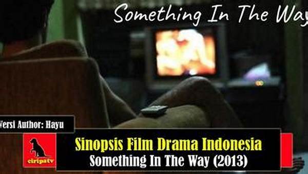 Nonton Online Something In The Way (2013) post thumbnail image